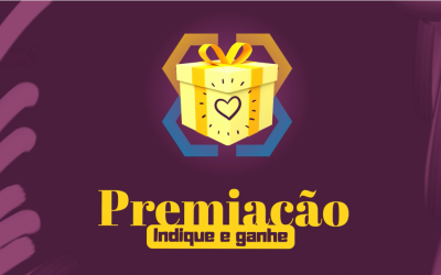 PREMIAÇÃO INDIQUE E GANHE